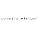 ｃｏｌｅｊｉｏ ｖｉｒｔｕａｌ ｄｅ ｃｈｉｌｅ ()