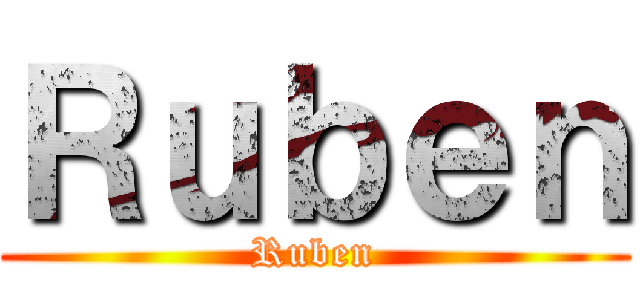 Ｒｕｂｅｎ (Ruben)