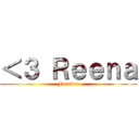 ＜３ Ｒｅｅｎａ (Forever)