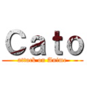 Ｃａｔｏ (attack on Anime)