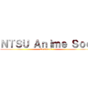 ＮＴＳＵ Ａｎｉｍｅ Ｓｏｃ (We Ship It)