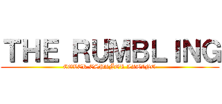 ＴＨＥ ＲＵＭＢＬＩＮＧ (COVER ESPAÑOL LATINO)