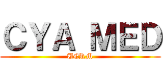 ＣＹＡ ＭＥＤ (UERM)