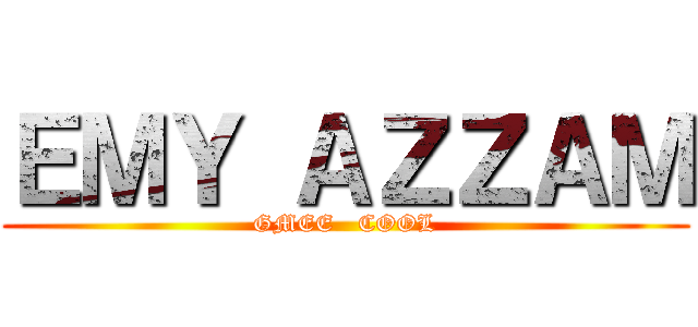 ＥＭＹ ＡＺＺＡＭ (GMEE   COOL)