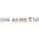 ＫＨＳ Ａｎｉｍｅ Ｃｌｕｂ (Flügel der Freiheit)
