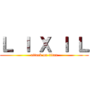 Ｌ Ｉ Ｘ Ｉ Ｌ (attack on titan)