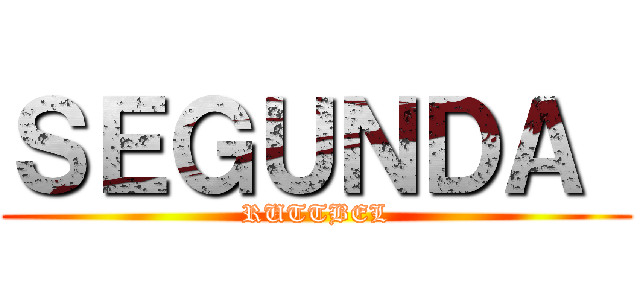 ＳＥＧＵＮＤＡ  (RUTTBEL)