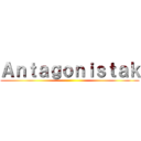 Ａｎｔａｇｏｎｉｓｔａｋ ()