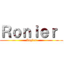 Ｒｏｎｉｅｒ  (Ingles)