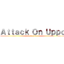 Ａｔｔａｃｋ Ｏｎ Ｕｐｐｏ (attack on titan)