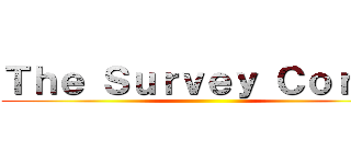 Ｔｈｅ Ｓｕｒｖｅｙ Ｃｏｒｐｓ ()