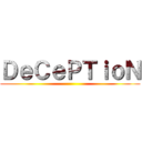 ＤｅＣｅＰＴｉｏＮ ()