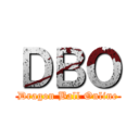 ＤＢＯ (Dragon Ball Online)