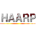 ＨＡＡＲＰ ()