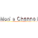 Ｍｏｎ'ｓ Ｃｈａｎｎｅｌ (monmonmonmonmon)