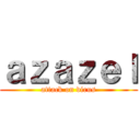ａｚａｚｅｌ (attack on virus)