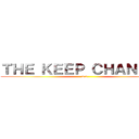 ＴＨＥ ＫＥＥＰ ＣＨＡＮＮＥＬ (2.0)