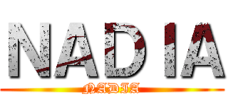 ＮＡＤＩＡ (NADIA)