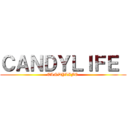 ＣＡＮＤＹＬＩＦＥ  (CANDYLIFE )