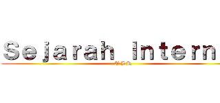 Ｓｅｊａｒａｈ Ｉｎｔｅｒｎｅｔ (T I K)