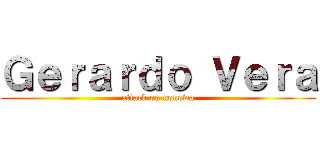 Ｇｅｒａｒｄｏ Ｖｅｒａ (attack on nonowa)