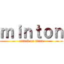 ｍｉｎｔｏｎ (attack on titan)