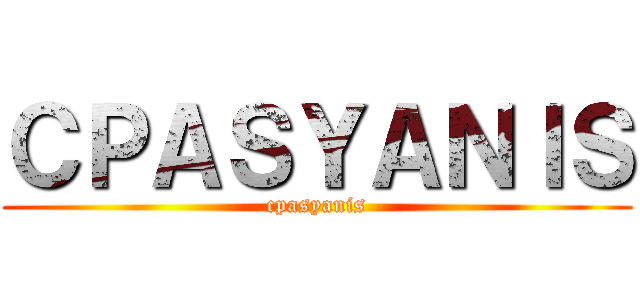 ＣＰＡＳＹＡＮＩＳ (cpasyanis)