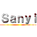 Ｓａｎｙｉ ()