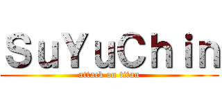 ＳｕＹｕＣｈｉｎ (attack on titan)