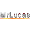 ＭｒＬｕｃａｓ (Ultime Organisateur)