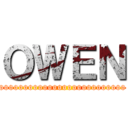ＯＷＥＮ (oooooooooooooooooooooooooo)