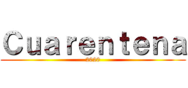 Ｃｕａｒｅｎｔｅｎａ (2020)