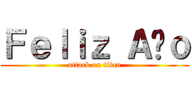 Ｆｅｌｉｚ Ａñｏ (attack on titan)