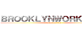 ＢＲＯＯＫＬＹＮＷＯＲＫＳＨＯＰ (attack on titan)