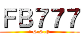 ＦＢ７７７ (Ｍ.S.S.P)