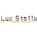 Ｌｕｚ Ｓｔｅｌｌａ ()