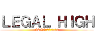 ＬＥＧＡＬ ＨＩＧＨ (S2 IN 2013.10)