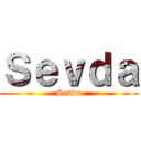 Ｓｅｖｄａ (Sevda)