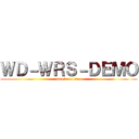 ＷＤ－ＷＲＳ－ＤＥＭＯ (attack on titan)