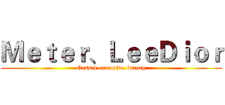 Ｍｅｔｅｒ、ＬｅｅＤｉｏｒ (Cassel executive branch)