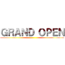 ＧＲＡＮＤ ＯＰＥＮ ()