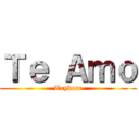 Ｔｅ Ａｍｏ (Trykerr)