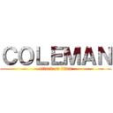 ＣＯＬＥＭＡＮ (attack on titan)