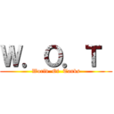 Ｗ．Ｏ．Ｔ  (World  Of  Tanks)