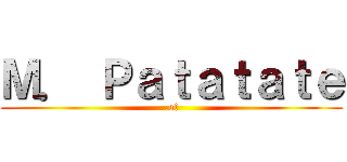 Ｍ． Ｐａｔａｔａｔｅ (.of)