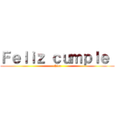 Ｆｅｌｉｚ ｃｕｍｐｌｅ  (Nico)