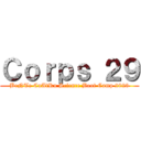 Ｃｏｒｐｓ ２９ (BeNTe CuAtRu Science Boot Camp 2023)