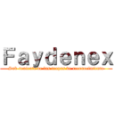 Ｆａｙｄｅｎｅｘ (Sub-teniente de las tropas de reconocimiento)