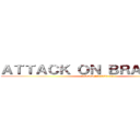 ＡＴＴＡＣＫ ＯＮ ＢＲＡＮＤＩＮＧ (SUMMATIVE 05)