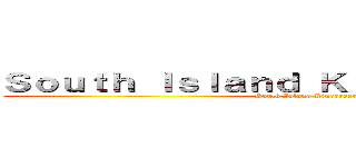 Ｓｏｕｔｈ Ｉｓｌａｎｄ Ｋｉｎｄｅｒｇａｒｔｅｎ (South Island Kindergarten)